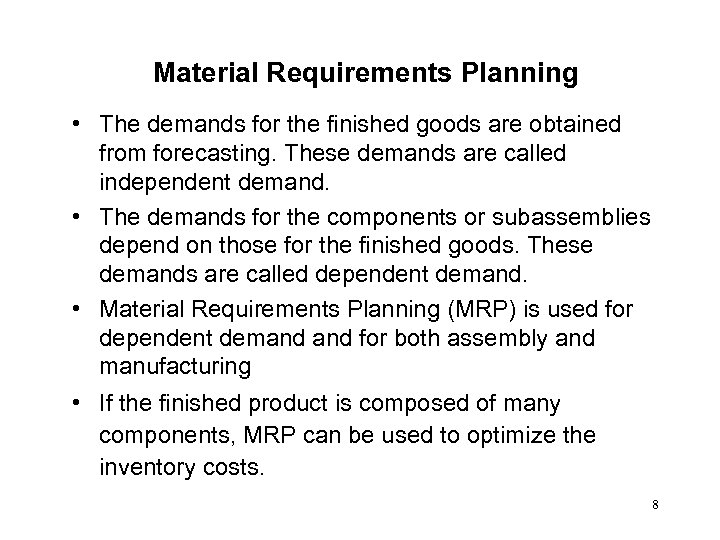 LESSON 21 MATERIAL REQUIREMENTS PLANNING Outline