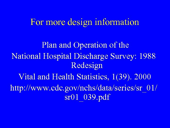 Studying Injuries Using the National Hospital Discharge Survey