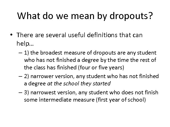 School dropouts A framework for public policy analysis