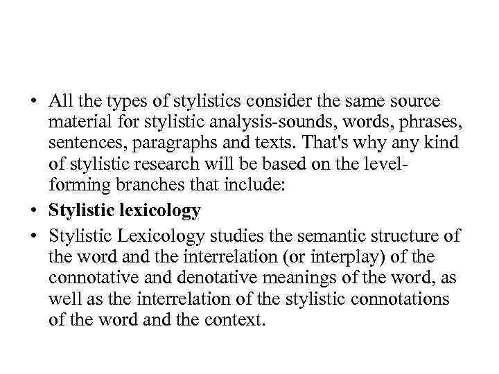 Lecture 1 Stylistics as a linguistic discipline Plan