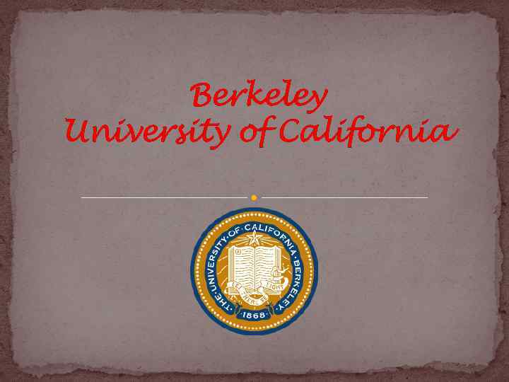 Berkeley University of California Berkeley Motto Let