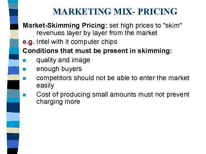 MARKETING MIX PRICING NEW PRODUCT PRICING STRATEGY where