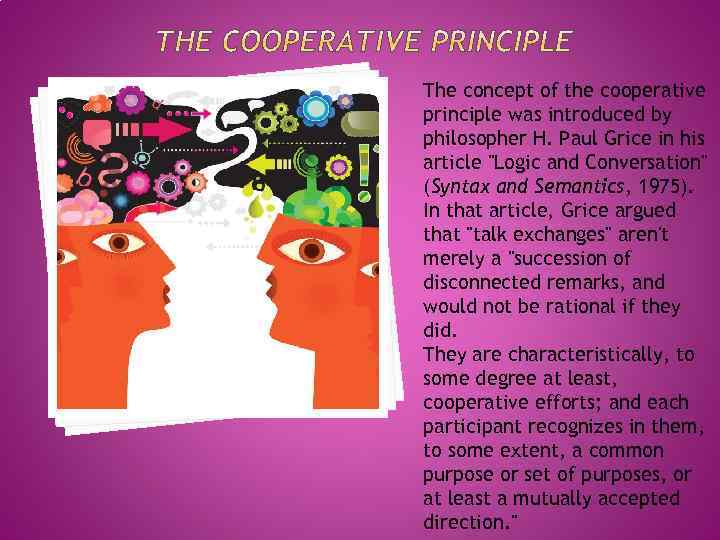 q Cooperation can be understood as an essential