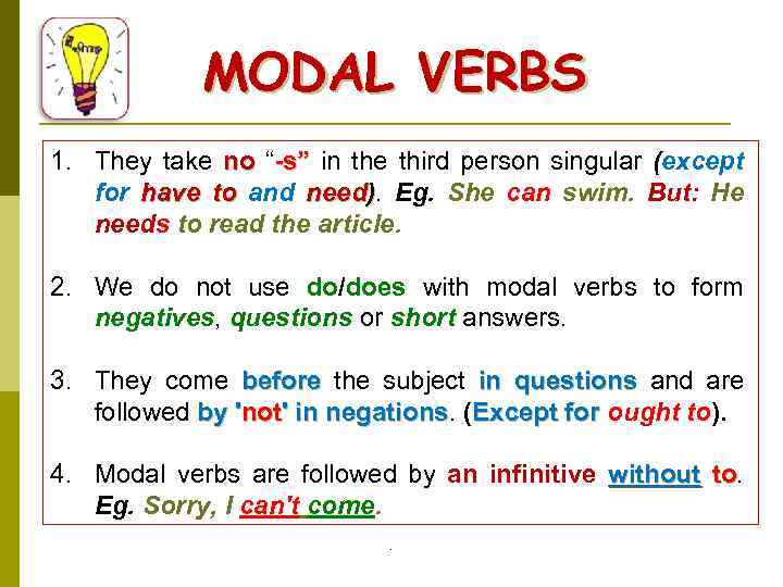 MODAL VERBS must have to have