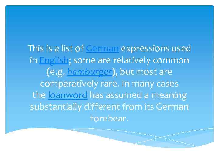 Borrowing words in English from German The