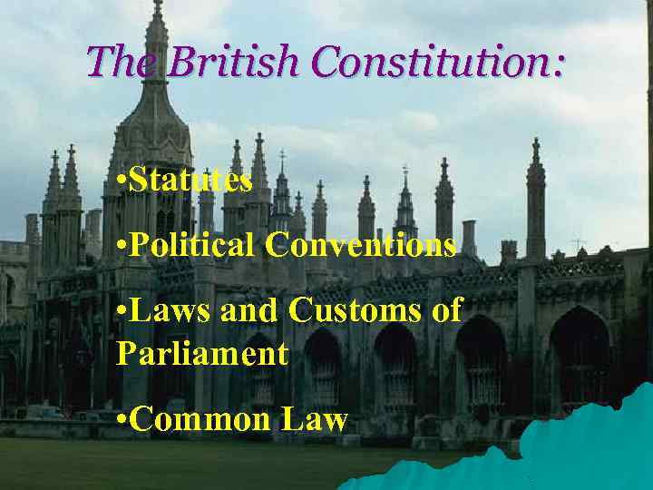 United Kingdom Political System The United Kingdom