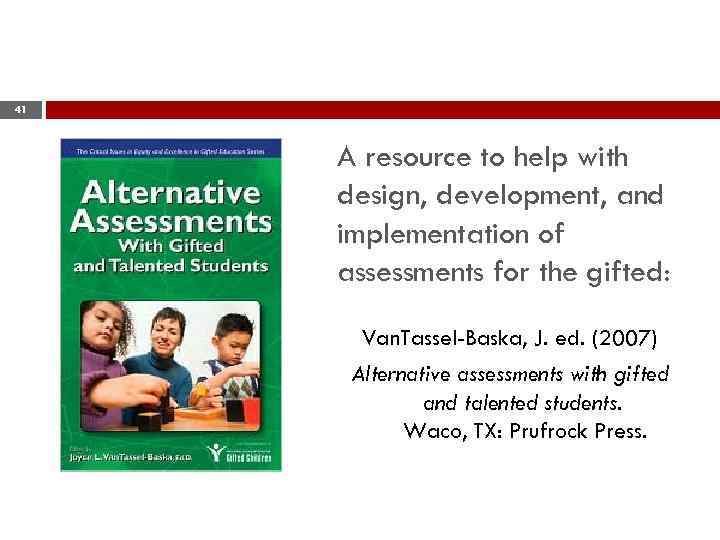DESIGNING ASSESSMENTS FOR GIFTED STUDENTS 2