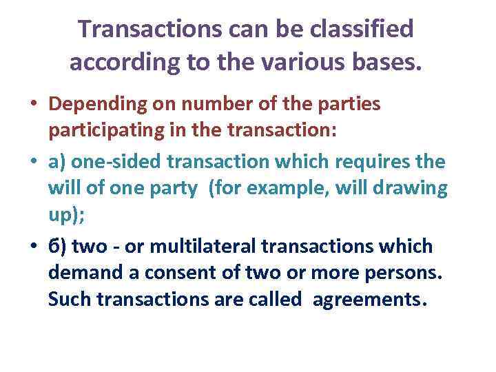 Civil law Transactions Forms and types of transactions