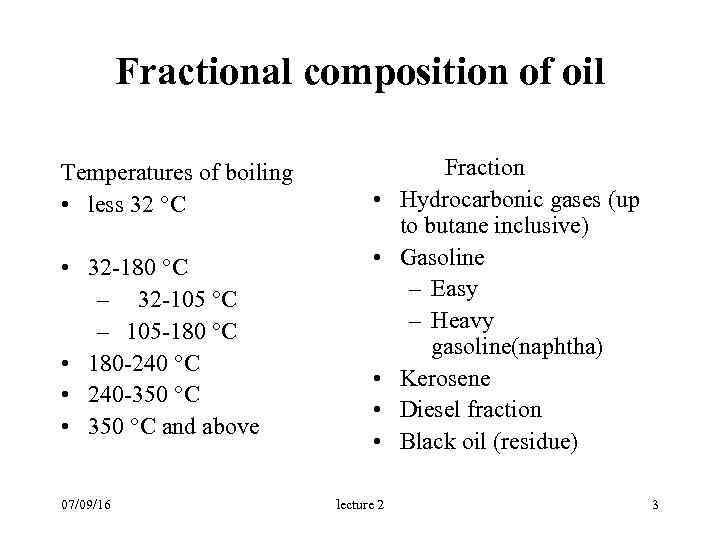 Petroleum fractional and chemical composition Variants of oil