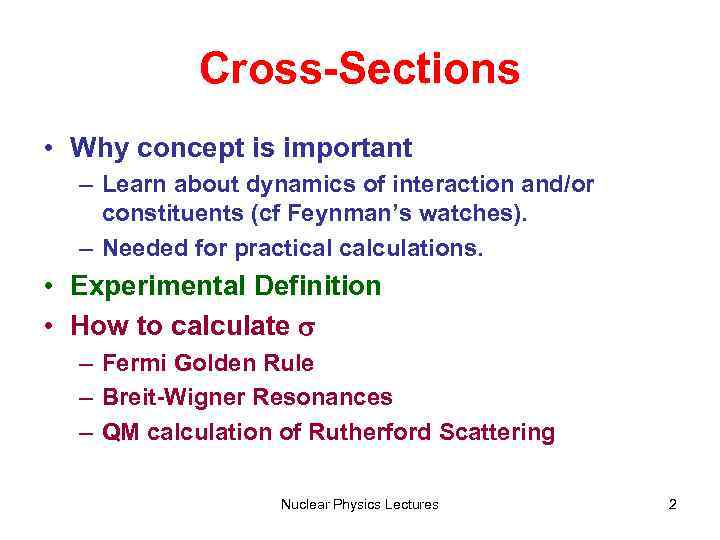 Cross Sections Definition of Cross Section