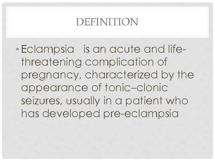 ALGORITHM OF DIAGNOSTICS AND FIRST AID AT ECLAMPSIA