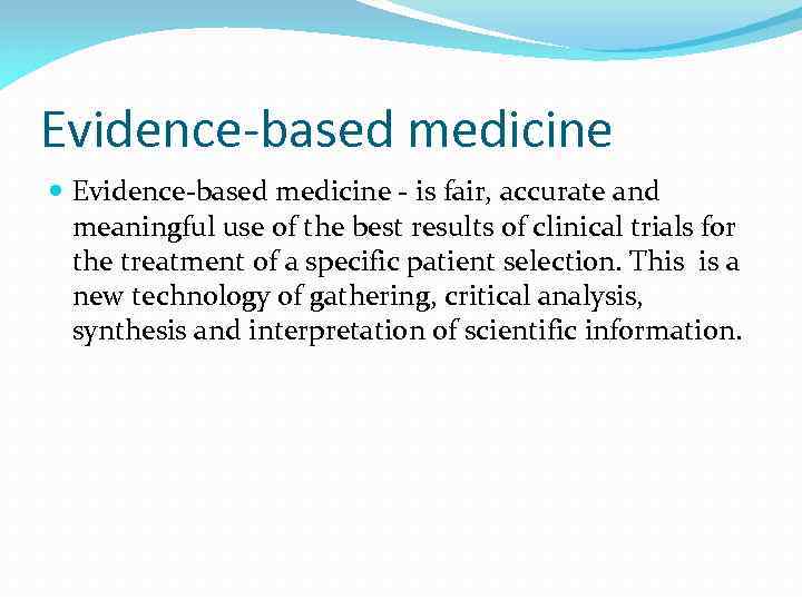 Definition of evidencebased medicine The history of the