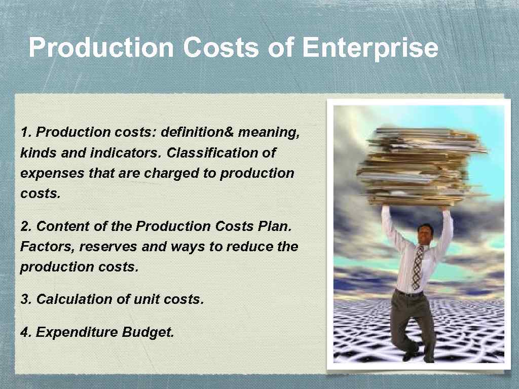 Production Costs of Enterprise 1 Production costs definition
