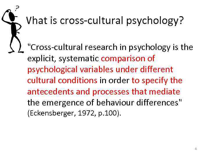 Introduction to CrossCultural Psychology Increase in scientific