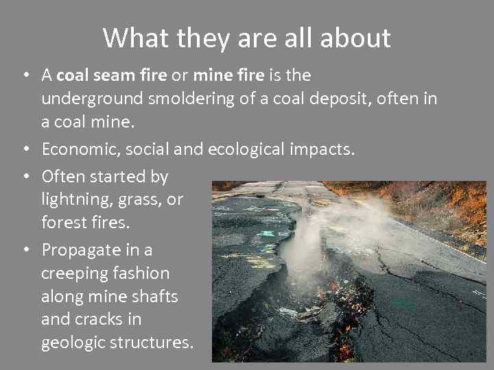 Coal seam fires What they are all