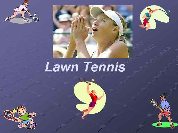 Lawn Tennis Tennis