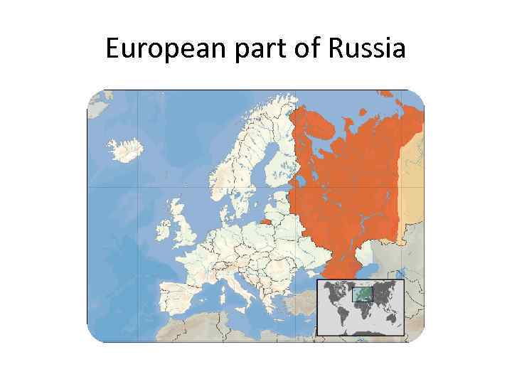 European part of Russia Asian part of