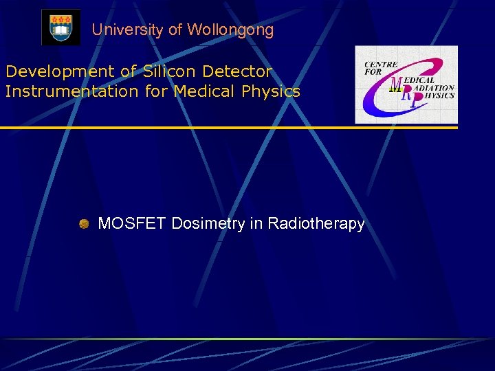 University of Wollongong Development of Silicon Detector Instrumentation