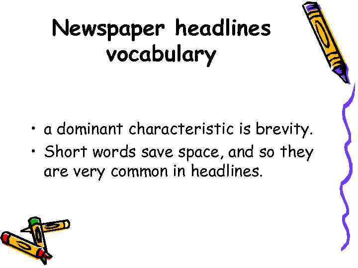 THE LANGUAGE OF HEADLINES TYPES OF NEWSPAPERS