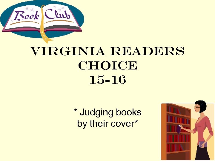 Virginia Readers Choice 15 16 Judging books
