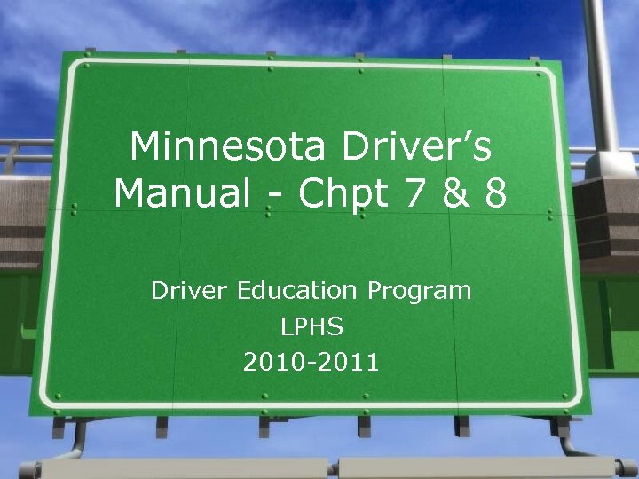 Minnesota Driver s Manual — Chpt 7 8