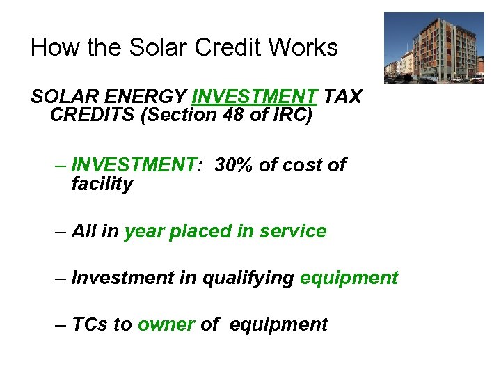 SOLAR TAX CREDITS Green Homes and Sustainable Communities