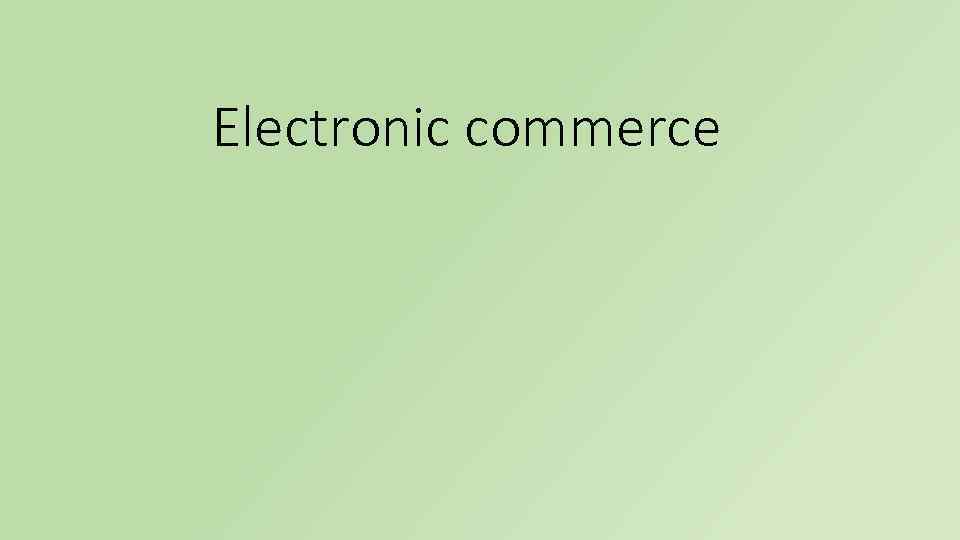 Electronic commerce Plan What is