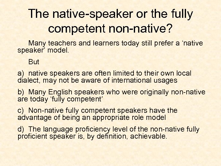 ENGLISH AS A LINGUA FRANCA AND SOME IMPLICATIONS