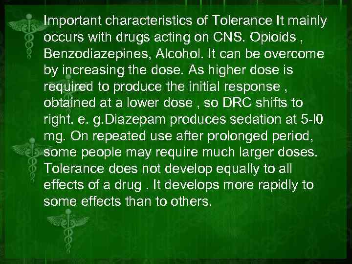 DRUG TOLERANCE Tolerance Tolerance Definition Tolerance
