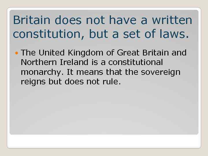 Political System of Great Britain Britain does