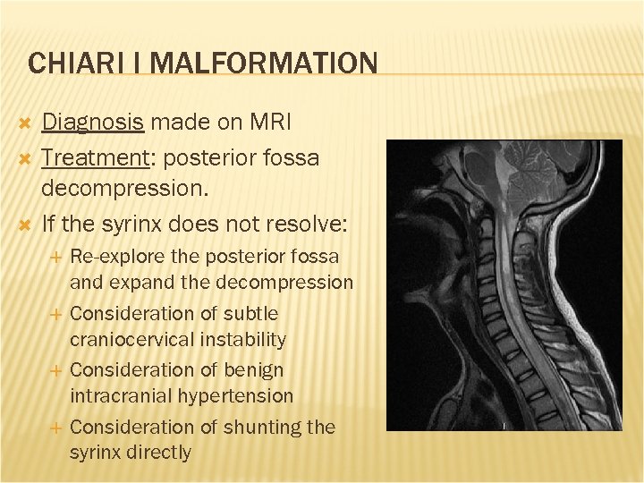 THE CHIARI MALFORMATIONS AND SYRINGOMYELIA DEFINITIONS Bermans J