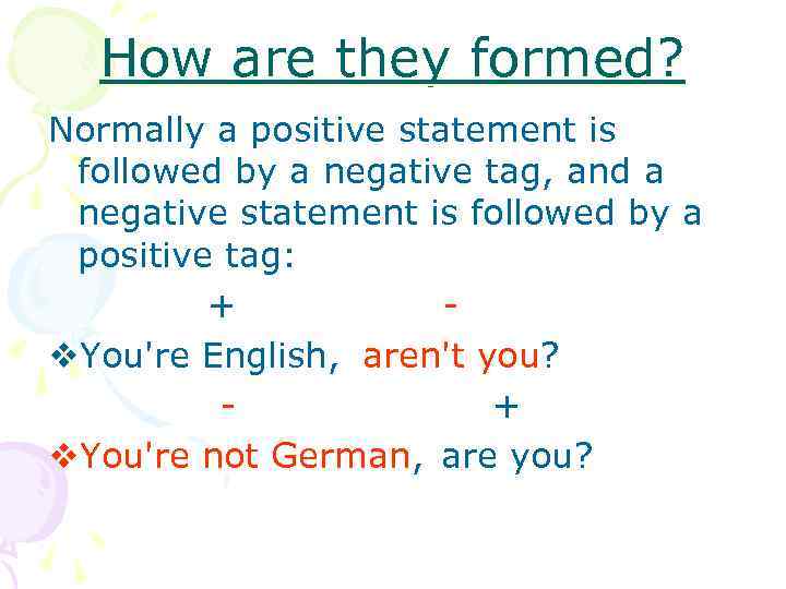 Tag Questions What is a