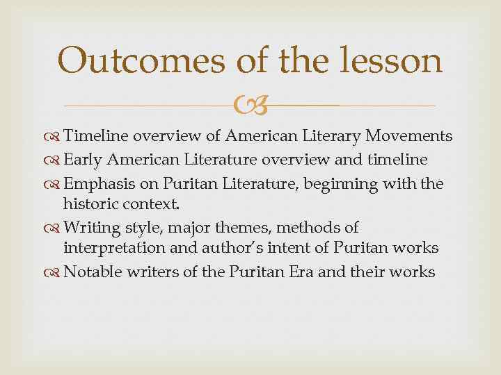 American Literature Early American Literature The Puritan Era