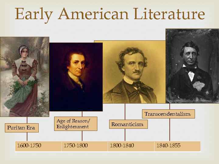 American Literature Early American Literature The Puritan Era