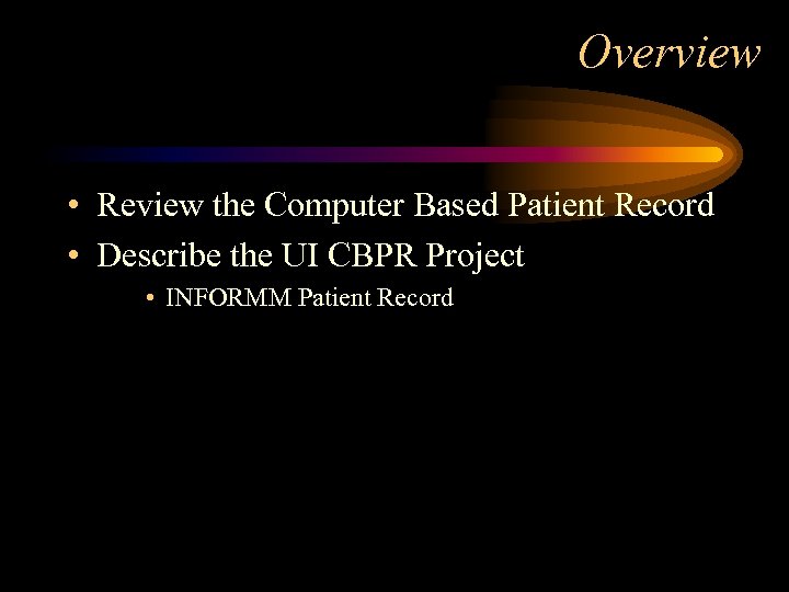 Computer Based Patient Records Overview Review