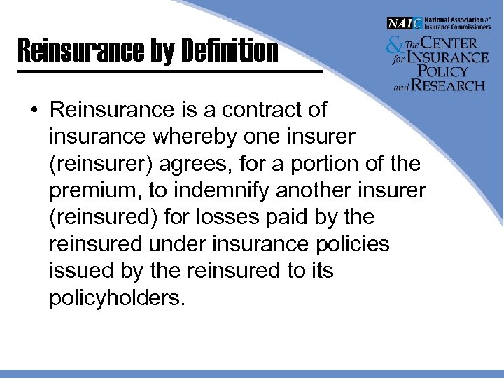 Reinsurance Overview Ryan Couch Senior Reinsurance and Accounting