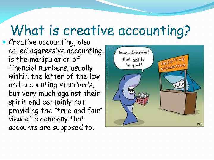 Creative accounting Prepared by Olga Zaharchuk OBP21