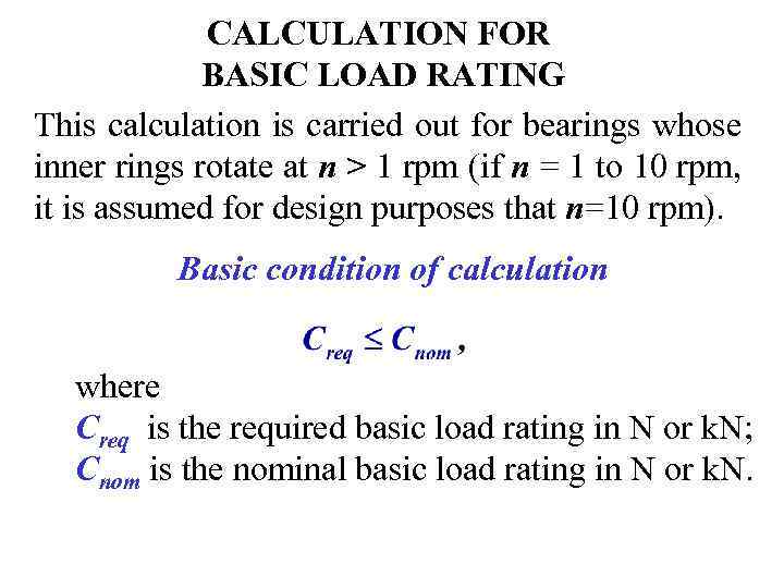 BEARINGS BEARINGS Bearings are machine elements intended