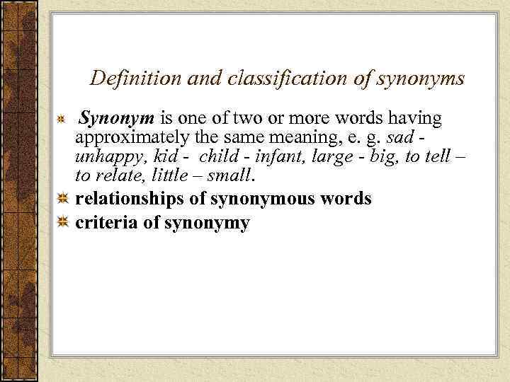 Synonyms classification of synonyms Definition and classification