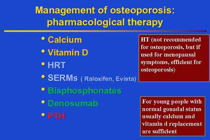 Osteoporosis — Diagnosis and Treatment a systemic skeletal