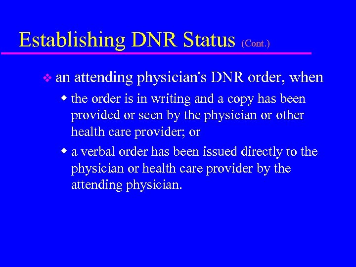 Do Not Resuscitate Protocols and Identification The Alaska