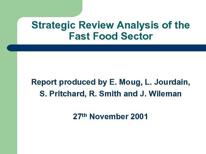 Strategic Review Analysis of the Fast Food Sector