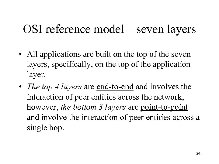Applications and layered architectures Various services various