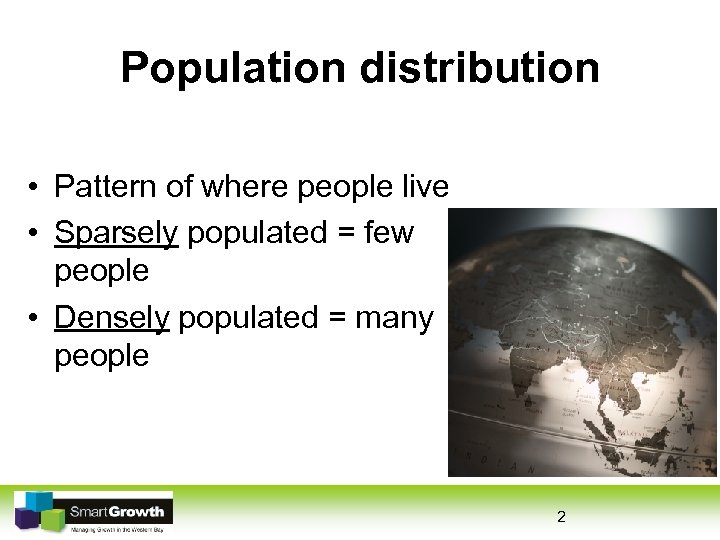 Population distribution and density Topic 1 — Population