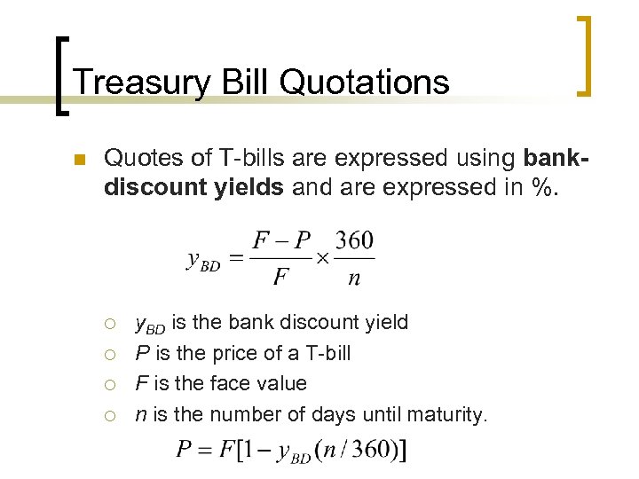 Interest Rates and Money Treasury Bills n