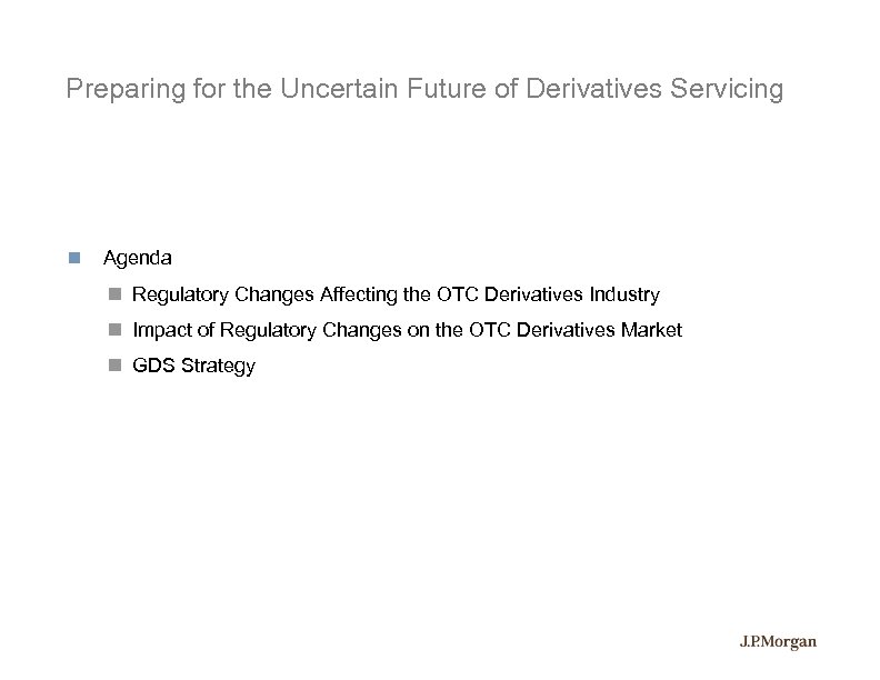 Preparing for the Uncertain Future of Derivatives Servicing