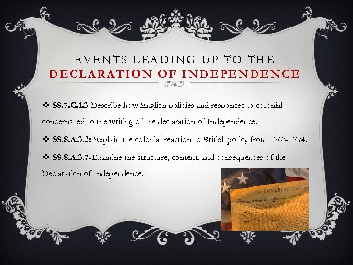 EVENTS LEADING UP TO THE DECLARATION OF INDEPENDENCE