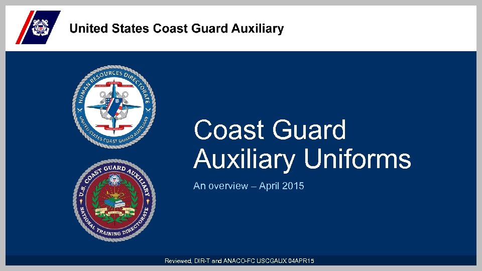 Coast Guard Auxiliary Uniforms An overview April