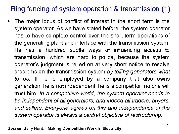 Ring Fencing of System Operation and independent functioning