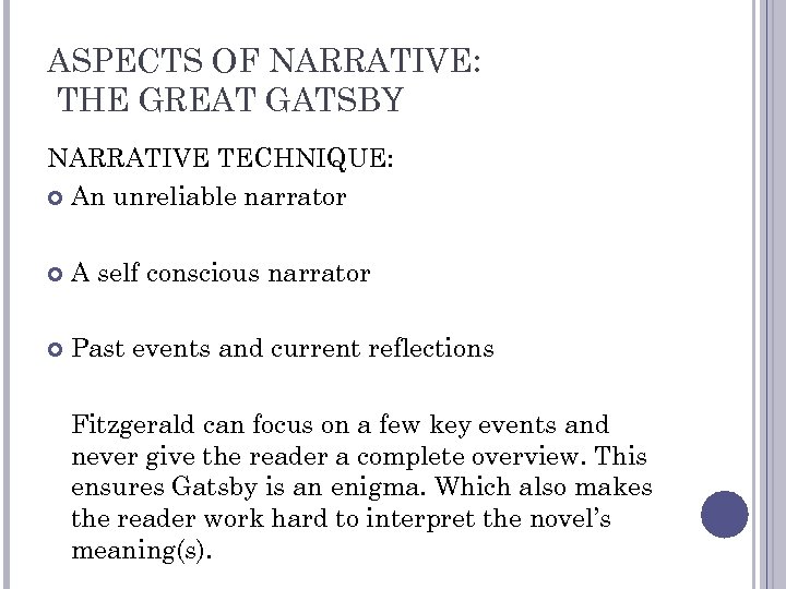 ASPECTS OF NARRATIVE THE GREAT GATSBY NARRATIVE TECHNIQUE